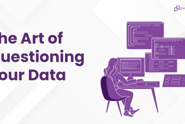 the art of questioning your data