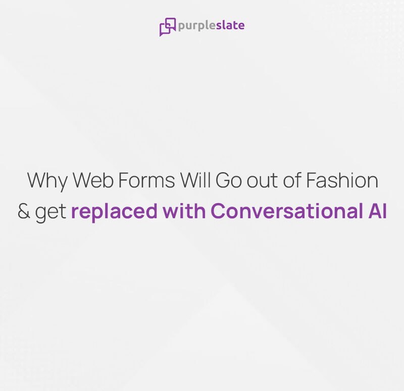 Web forms replaced with Conversational AI