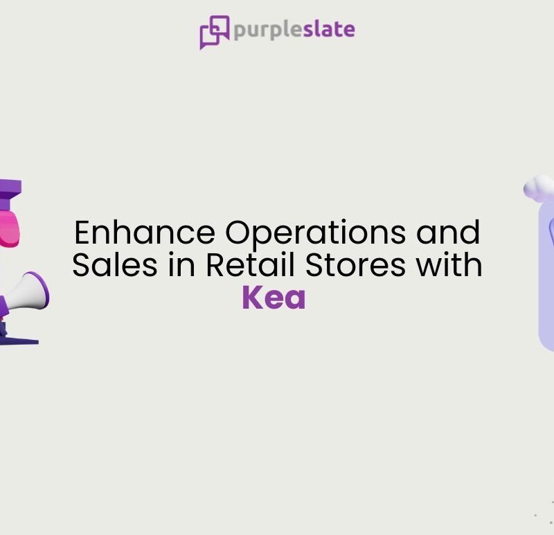 Operation and Sales in Retail with Kea