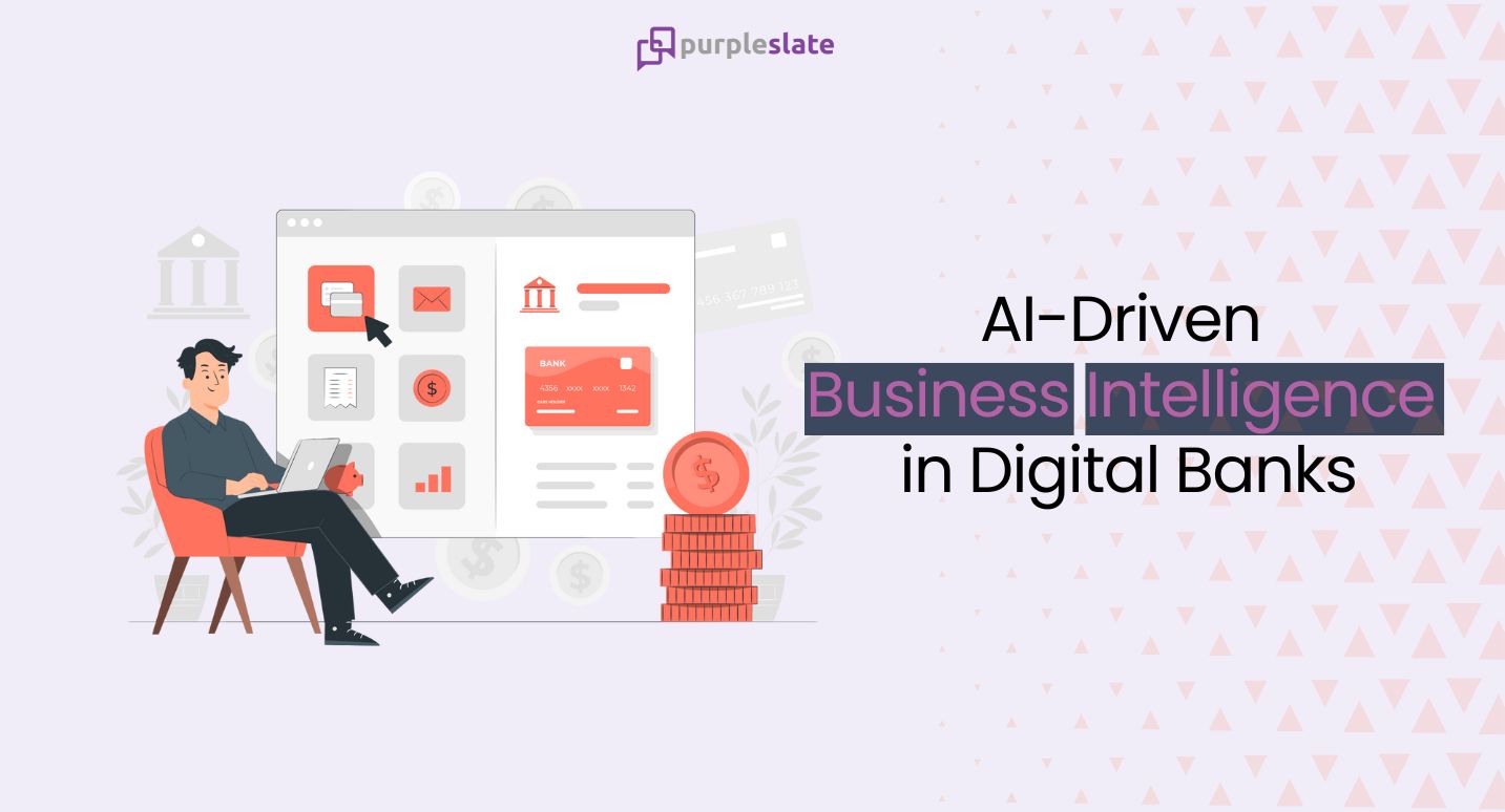 AI-Driven Business Intelligence in Digital banks