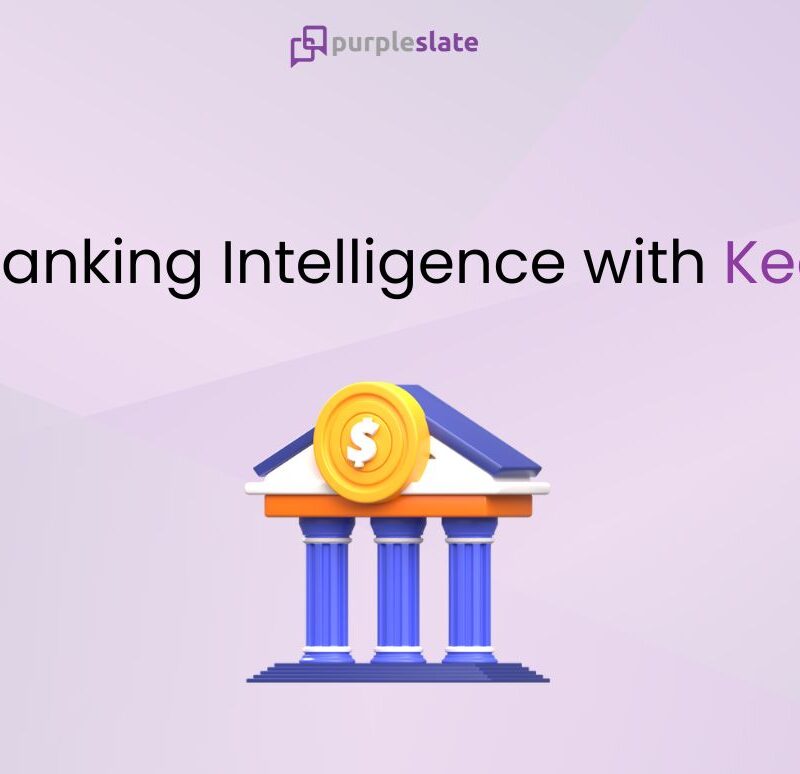 Banking Intelligence with Kea