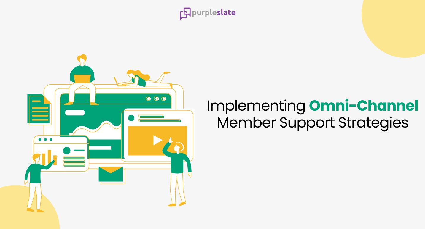 Implementing Omni-Channel Member Support Strategies